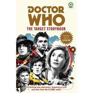 Doctor Who: The Target Storybook - Matthew Sweet, Terrance Dicks a kol.