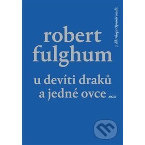 U Devíti draků a jedné ovce - Robert Fulghum