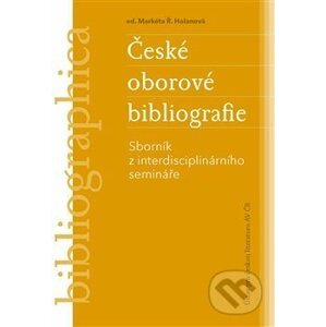 České oborové bibliografie - Markéta Ř. Holanová