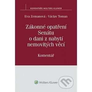Zákonné opatření Senátu o dani z nabytí nemovitých věcí - Eva Zemanová, Václav Toman