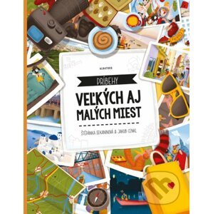 Príbehy veľkých a malých miest - Štěpánka Sekaninová, Jakub Cenkl (ilustrátor)