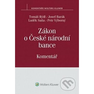 Zákon o České národní bance - Tomáš Rýdl, Josef Barák, Luděk Saňa