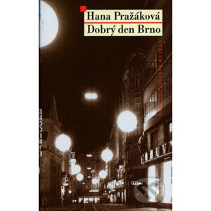 Dobrý den Brno - Hana Pražáková