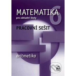 Matematika 6 pro základní školy - Jitka Boušková