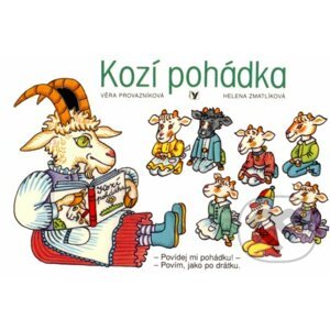 Kozí pohádka - Věra Provazníková, Helena Zmatlíková (ilustrácie)