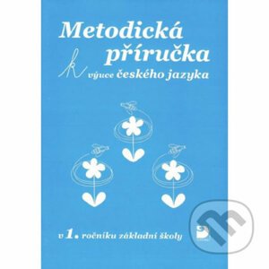 Metodická příručka k výuce Českého jazyka - Miroslava Čížková
