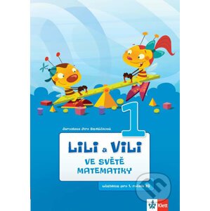 Lili a Vili 1 – Ve světě matematiky - Jaroslava Sedláčková