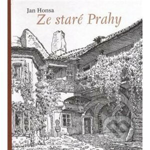 Ze staré Prahy - Jan Honsa