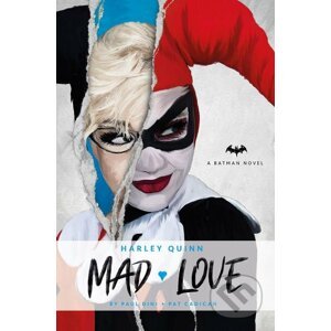 Harley Quinn: Mad Love - Paul Dini, Pat Cadigan