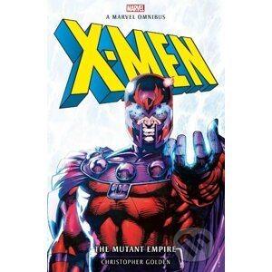 X-Men: The Mutant Empire - Christopher Golden