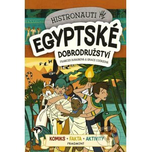 Histronauti: Egyptské dobrodružství - Frances Durkin, Grace Cooke