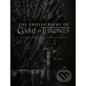 The Photography Of Game Of Thrones - Michael Kogge, Helen Sloan