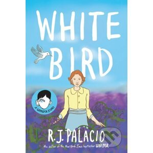 White Bird - R.J. Palacio