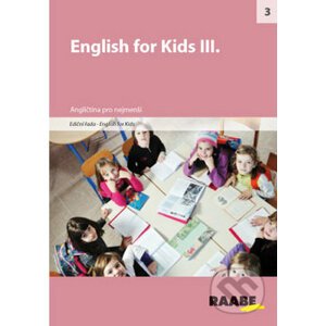 English for Kids III. - Raabe