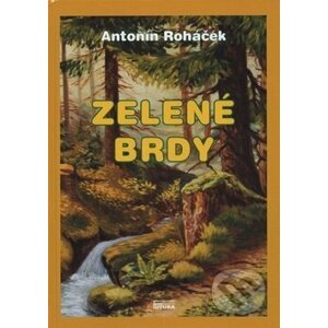 Zelené Brdy - Antonín Roháček