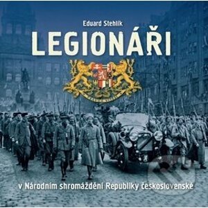 Legionáři - Eduard Stehlík