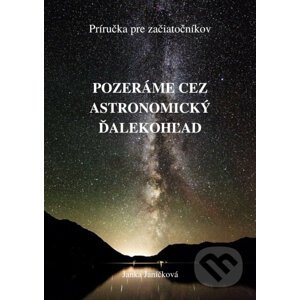 E-kniha Pozeráme cez astronomický ďalekohľad - Janka Janíčková