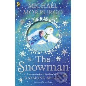 The Snowman - Michael Morpurgo, Robin Shaw (ilustrácie)
