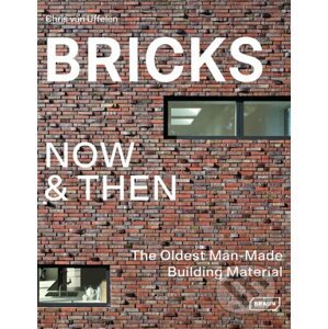 Bricks Now and Then - Chris van Uffelen