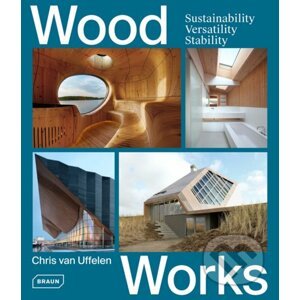 Wood Works - Chris van Uffelen
