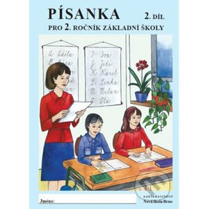 Písanka pro 2. ročník základní školy (2. díl) - Nakladatelství Nová škola Brno