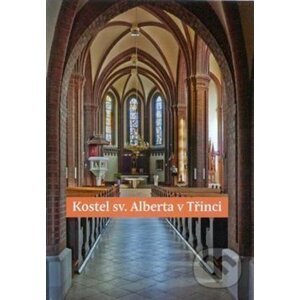 Kostel sv. Alberta v Třinci - Artefactum