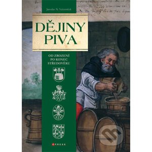 Dějiny piva - Jaroslav Novák Večerníček