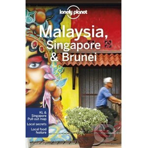 Malaysia, Singapore and Brunei - Simon Richmond a kol.