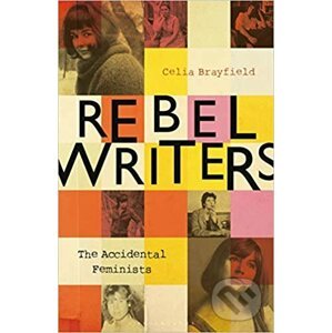 Rebel Writers - Celia Brayfield