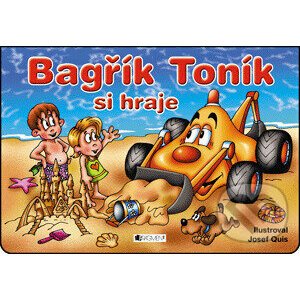 Bagřík Toník si hraje - Josef Quis (ilustrátor)