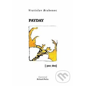 Payday - Vratislav Brabenec, Richard Pecha (ilustrácie)