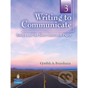 Writing to Communicate 3 - Cynthia A. Boardman