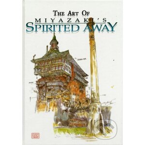 The Art of Miyazaki's Spirited Away - Hayao Miyazaki