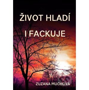 E-kniha Život hladí i fackuje - Zuzana Muchová