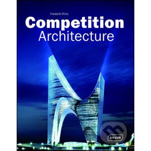 Competition Architecture - Frederik Prinz, Chris van Uffelen