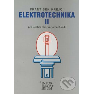 Elektrotechnika II - František Krejčí