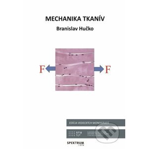 Mechanika tkanív - Branislav Hučko
