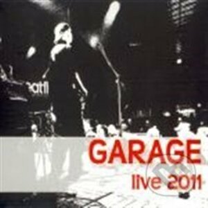 Live 2011 - Garage