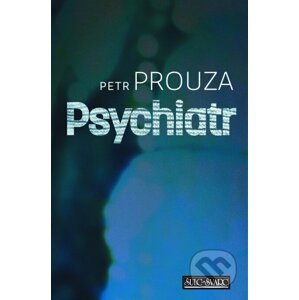 E-kniha Psychiatr - Petr Prouza