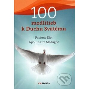 100 modlitieb k Duchu Svätému - Pacôme Elet, Apollinaire Medagbe
