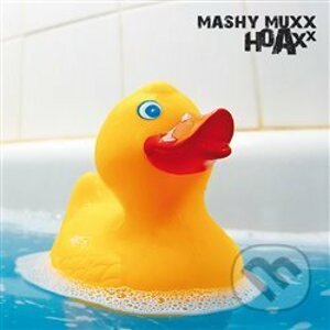 Hoaxx - Mashy Muxx