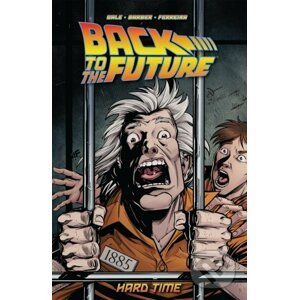 Back to the Future - Bob Gale, John Barber, Marcelo Ferreira (ilustrácie)