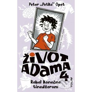 E-kniha Život Adama 4: Rebel konečne tínedžerom - Peter Opet