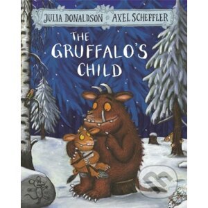 The Gruffalo's Child - Julia Donaldson, Axel Scheffler (ilustrácie)