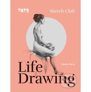 Sketch Club: Life Drawing - Hester Berry