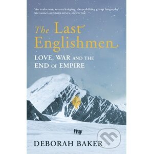 The Last Englishmen - Deborah Baker