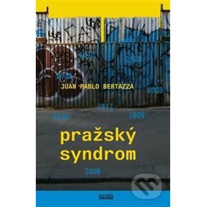 Pražský syndrom - Juan Pablo Bertazza