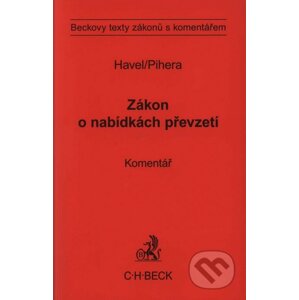 Zákon o nabídkách převzetí - Komentář - Bohumil Havel, Vlastimil Pihera