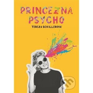 Princezna Psycho - Tereza Schillerová