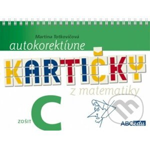 Autokorektívne kartičky z matematiky - zošit C - 3. ročník ZŠ - Martina Totkovičová
